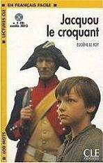LECTURES CLE EN FRANCAIS FACILE NIVEAU 1: JACQUOU LE CROQUANT + CD MP3 - Eugene Le Roy