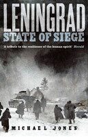 Leningrad - State of Siege - Michael Jones