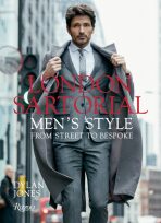 London Sartorial: Men's Style From Street to Bespoke - Anna Jones