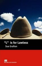 Macmillan Readers Intermediate: L is for Lawless - Sue Graftonová,John Escott