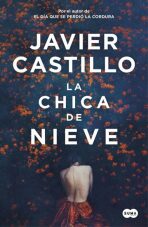 La Chica de Nieve - Javier Castillo