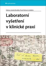 Laboratorní vyšetření v klinické praxi - Pavel Kohout, ...