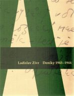 Ladislav Zívr. Deníky 1943-44 - Tomáš Hylmar