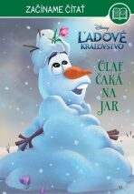 Ľadové kráľovstvo - Začíname čítať - Olaf čaká na jar - kolektiv autorů