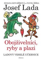 Ladovy veselé učebnice Obojživelní, ryby a plazi - Pavel Žiška, ...