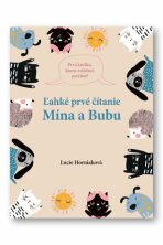 Ľahké prvé čítanie Mína a Bubu - Horniaková Lucie