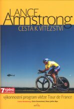 Lance Armstrong: Cesta k vítězství - Lance Armstrong, ...