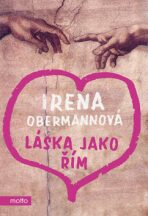 Láska jako Řím - Irena Obermannová