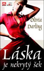 Láska je nekrytý šek - Olivia Darling