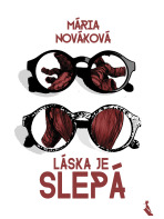 Láska je slepá - Mária Nováková