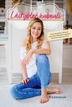 Láskyplné hubnutí - Psychologický a výživový průvodce hubnutím a zdravým životním stylem pro ženy - Zuzana Douchová