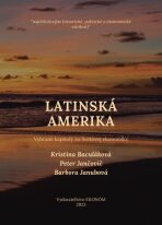 Latinská Amerika - Kristína Baculáková, ...