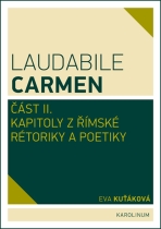 Laudabile Carmen – část II  - Eva Kuťáková