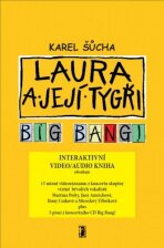 Laura a její tygři - Big Bang! (video/audio kniha) - Karel Šůcha