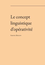 Le concept linguistique d’opérativité - Samuel Henri Bidaud