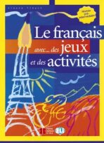 Le francais avec...des jeux et des activités Niveau pré-interm. - Tibert Simone,Roberts A.R.R.R.