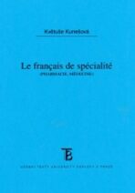 Le Francais do spécialité /pharmacie,médicine/ - Květuše Kunešová