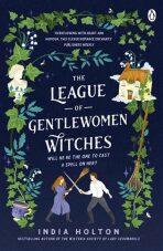 The League of Gentlewomen Witches - India Holton