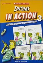 Idioms in Action 3 - Rosalind Fergusson