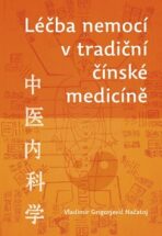 Léčba nemocí v tradiční čínské medicíně - ...
