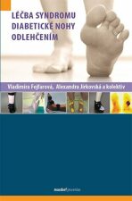 Léčba syndromu diabetické nohy odlehčením - Alexandra Jirkovská, ...