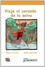 Lecturas Gominola - Viaje al corazón de la selva - Libro - ...