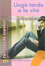 Lecturas graduadas Intermedio - Llegó tarde a la cita - Libro - Victor Benitez Canfranc