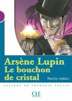 Lectures Mise en scéne 1: Le bouchon de cristal - Livre - Maurice Leblanc, ...