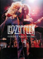 Led Zeppelin ve fotografiích Neala Prestona - Preston Neal