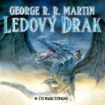 Ledový drak - George R. R. Martin