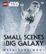 LEGO Star Wars Small Scenes From A Big Galaxy - Vesa Lehtimaki