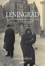 Leningrad - Tragédie obleženého města, 1941–1944 - Anna Reidová