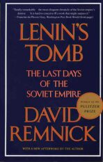 Lenin´s Tomb: the Last Days of the Soviet Empire - David Remnick