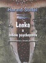 Lenka a sedem psychopatov - Harald Stieffel
