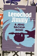 Lenochod Jimmy & jeho backup band (Defekt) - Pavel Bareš
