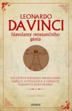 Leonardo da Vinci Hlavolamy renesančního génia - Gareth Moore