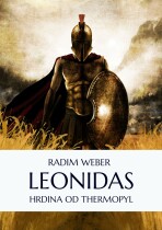 Leonidas: Hrdina od Thermopyl - Radim Weber