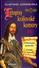 Letopisy královské komory IV. - Velhartické pastorále / Vražda v lázních - Vlastimil Vondruška
