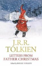 Letters From Father Christmas - J. R. R. Tolkien, ...