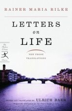 Letters On Life - Reiner Maria Rilke