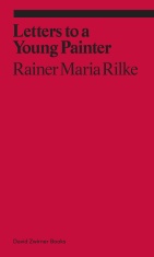 Letters to a Young Painter - Reiner Maria Rilke