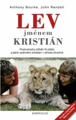 Lev jménem Kristián - Anthony Bourke,John Rendall