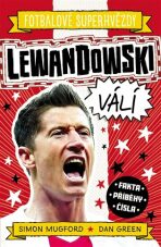 Lewandowski Fotbalové superhvězdy - Dan Green,Simon Mugford