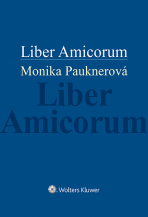 Liber Amicorum Monika Pauknerová - autorů kolektiv