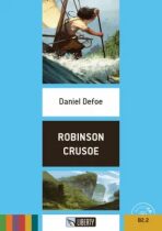 Robinson Crusoe+CD: B2.2 (Liberty) - Daniel Defoe