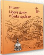 Lidové stavby v České republice - Jiří Langer