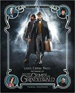 Lights, Camera, Magic! – The Making of Fantastic Beasts: The Crimes of Grindelwald - Ian Nathan