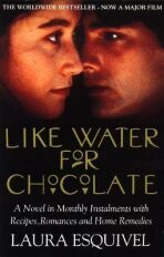 Like Water For Chocolate - Laura Esquivel
