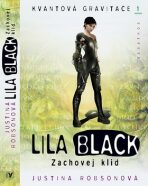Lila Black Zachovej klid - Justina Robsonová