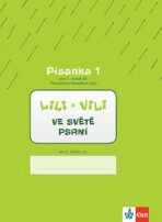 Lili a Vili 1 – Písanka 1 pro 1. ročník ZŠ (Procvičovací kresebné cviky) - Ve světě psaní - - Dita Nastoupilová, ...